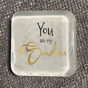 YOU Are My Sunshine Paperweight